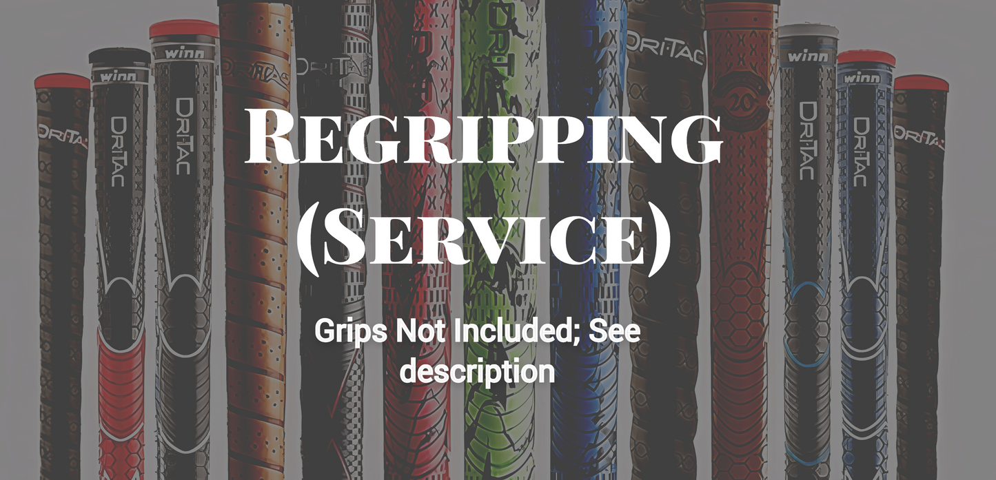 Club Regripping (service only, grips not included)